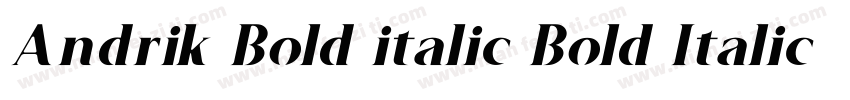 Andrik Bold italic Bold Italic字体转换